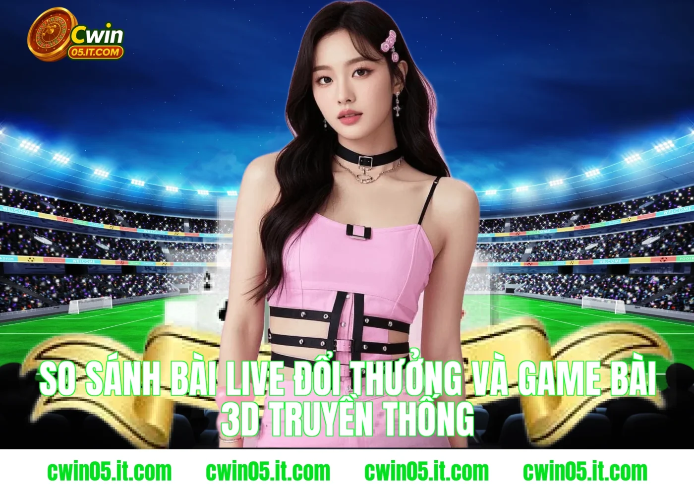 So sánh bài live đổi thưởng và game bài 3D truyền thống